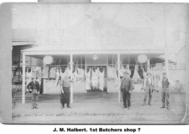 J. M. Halbert, 1st Butchers shop, Mildura.