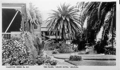 buildings:. Gardens of Grand Hotel, Mildura.